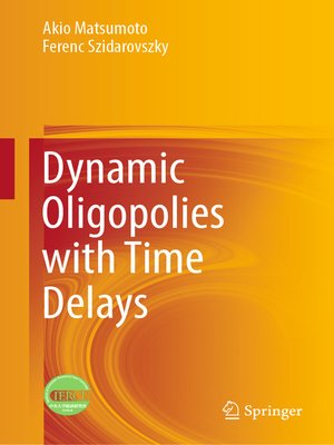 cover image of Dynamic Oligopolies with Time Delays